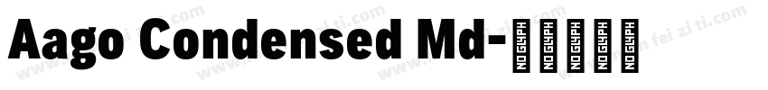Aago Condensed Md字体转换